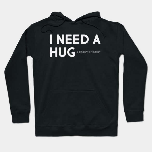 I need a hug Hoodie by brewok123